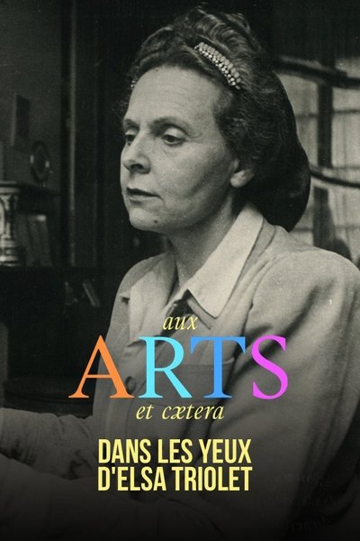 Poster do Filme Dans les yeux d'Elsa Triolet