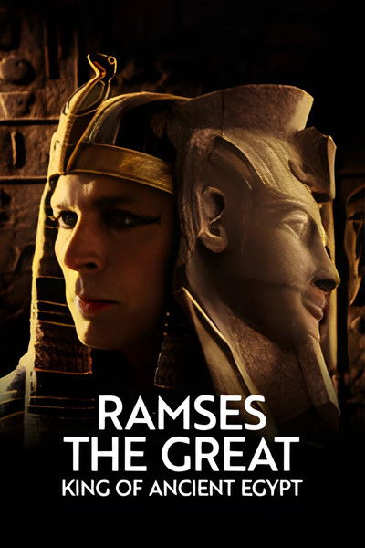 poster for Ramses the Great: King of Ancient Egypt
