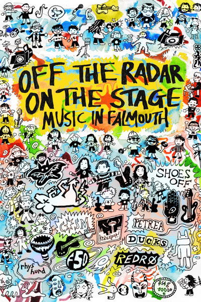 Poster do Filme Off The Radar, On The Stage: Music in Falmouth