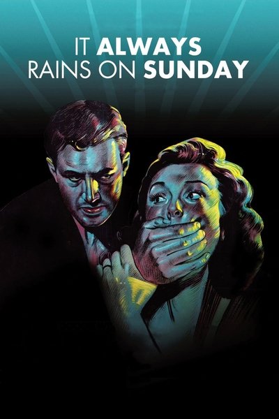 Poster for the movie It Always Rains on Sunday