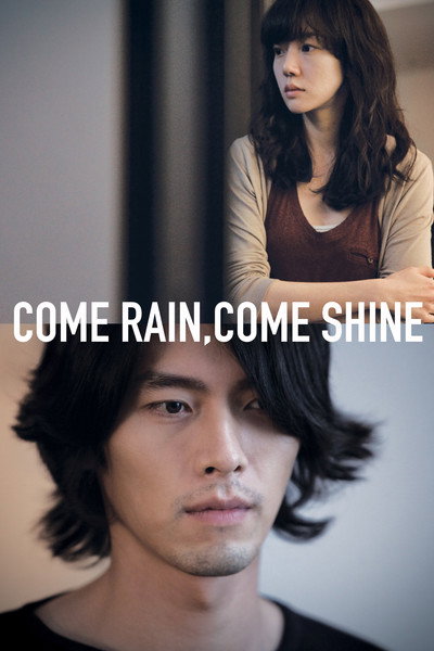 Come Rain, Come Shine