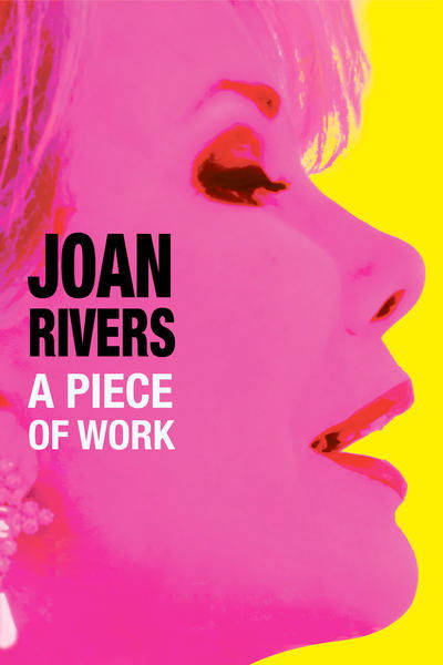 Poster for the movie Joan Rivers: A Piece of Work