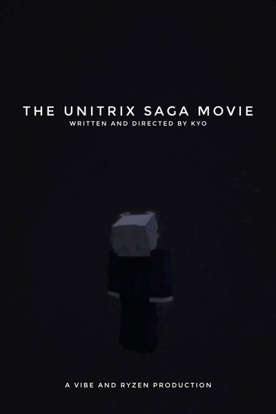 The Unitrix Saga Movie