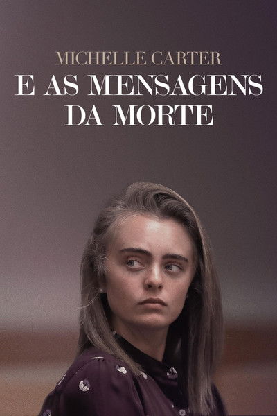 Poster do Filme Michelle Carter e as Mensagens da Morte