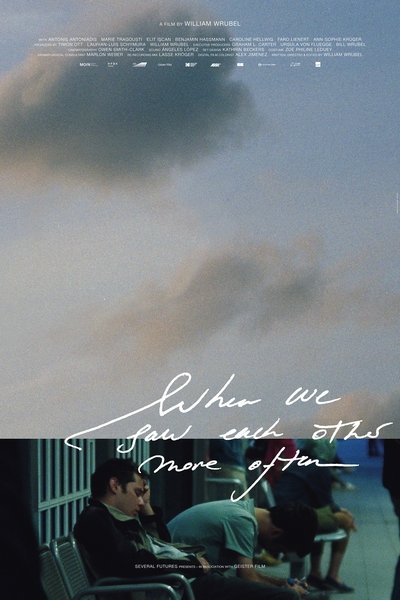 movie poster for When We Saw Each Other More Often