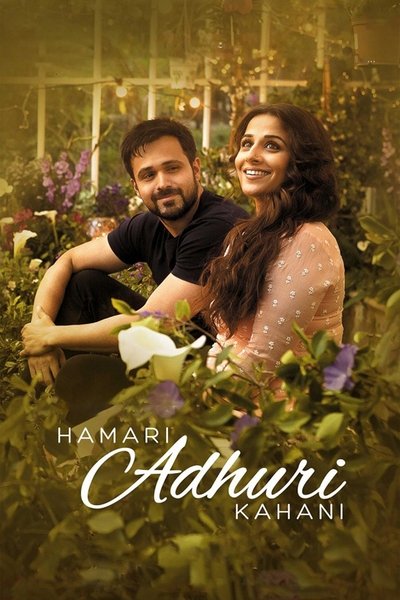 Hamari Adhuri Kahani (2015) BluRay [Hindi ORG DD 5.1] 1080p | 720p | HEVC | 480p [x264|x265] Esubs