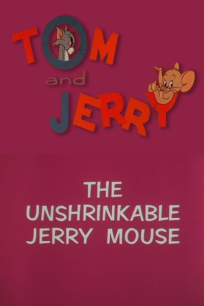 Poster for the movie The Unshrinkable Jerry Mouse