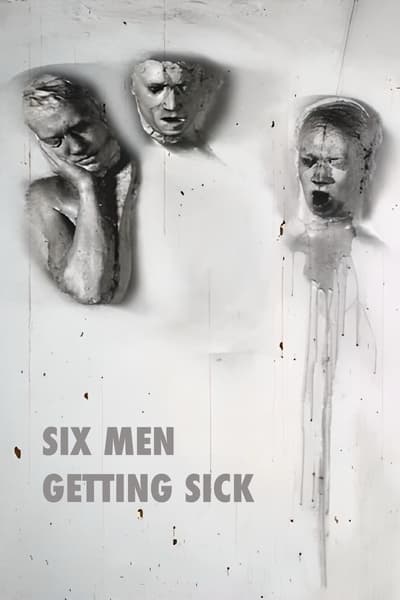 Poster for the movie Six Men Getting Sick