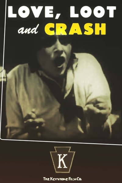 Love, Loot and Crash poster Love, Loot and Crash