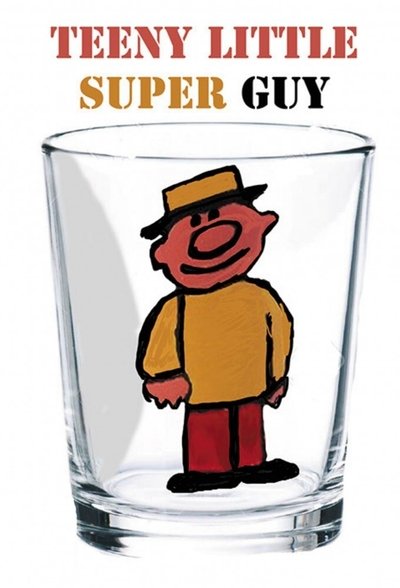 poster for Teeny Little Super Guy