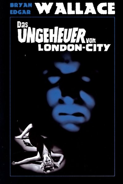 Watch - (1964) Das Ungeheuer von London City Movie Online Free Torrent