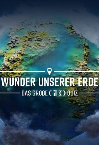poster for Wunder unserer Erde – Das große Geo-Quiz
