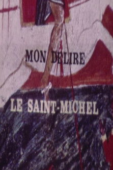 Poster do Filme Mon délire, le Saint Michel