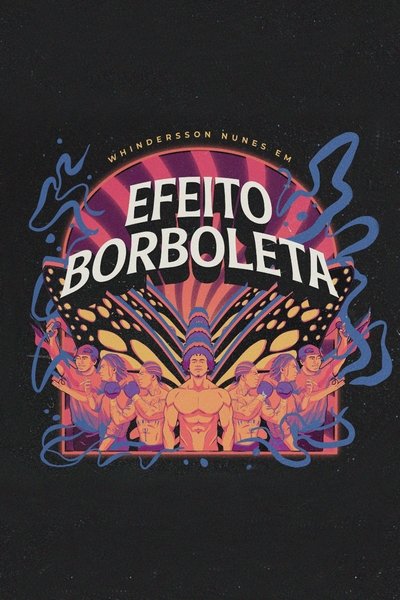 Poster do Filme Whindersson Nunes: Efeito Borboleta