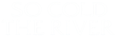 So Cold the River Logo