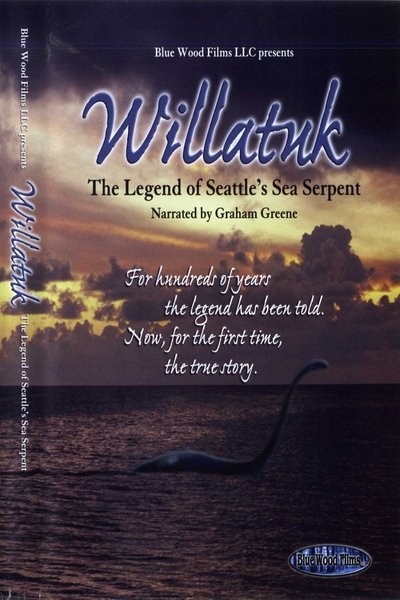 movie poster for Willatuk: The Legend of Seattle's Sea Serpent