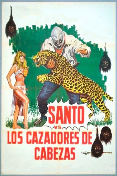 Santo contra los cazadores de cabezas poster Santo contra los cazadores de cabezas