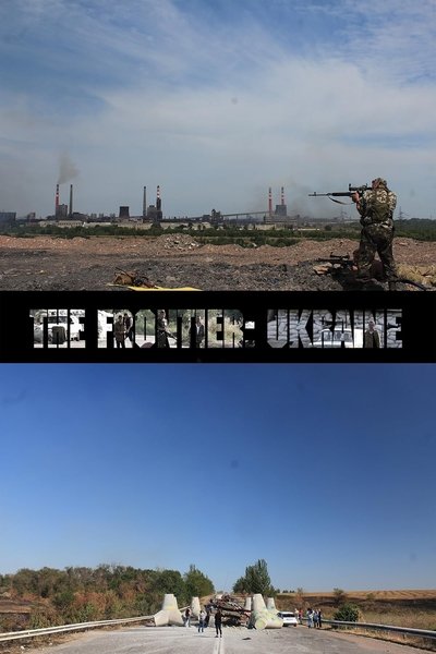 Poster do Filme The Frontier: Ukraine