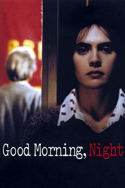 Poster for the movie Good Morning, Night