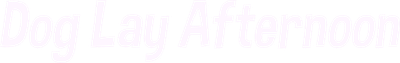 Dog Lay Afternoon Logo