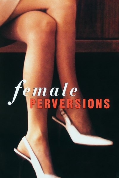 Poster for the movie Female Perversions