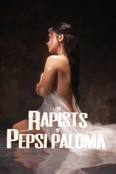 Poster do Filme The Rapists of Pepsi Paloma