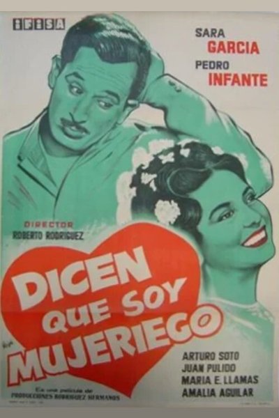 Poster for the movie Dicen que soy mujeriego