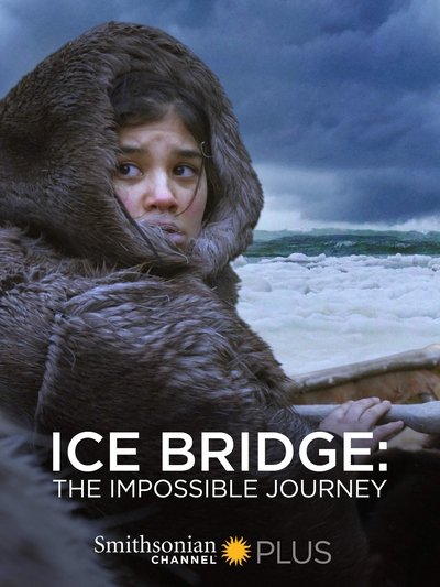 Watch!() Ice Bridge: The impossible Journey Full Movie Online Torrent