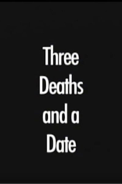 Poster do Filme Three Deaths and a Date