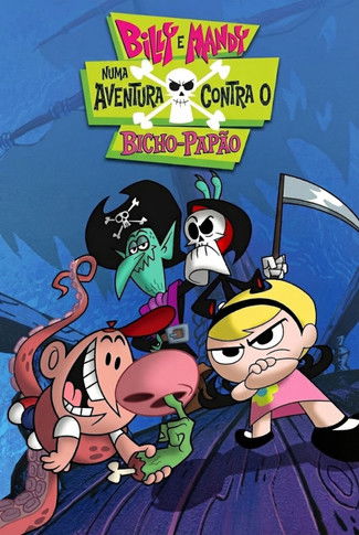 Poster do Filme Billy e Mandy Contra o Bicho-Papão