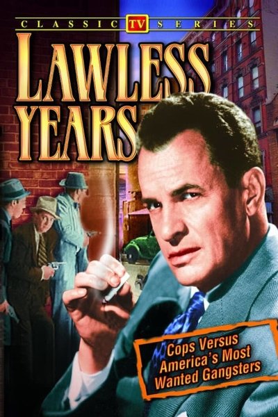 The Lawless Years poster The Lawless Years