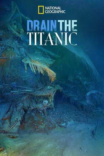 Poster for the movie Drain the Titanic