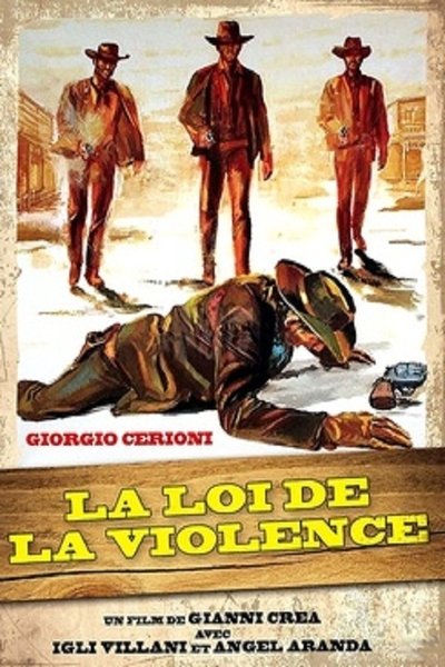 La Loi De La Violence poster La Loi De La Violence