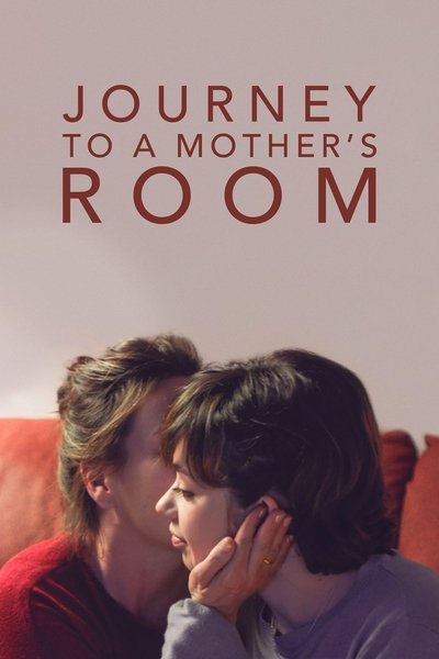 Watch!(2018) Viaje al cuarto de una madre Full Movie Online -123Movies