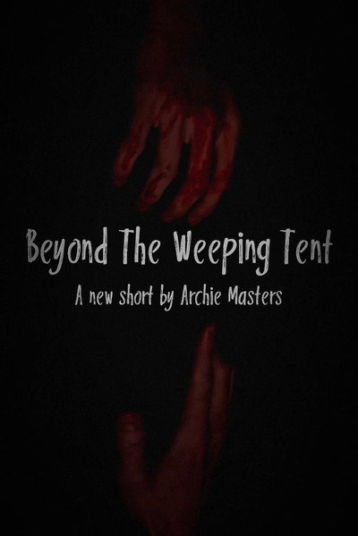 Beyond The Weeping Tent