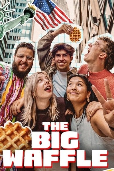 poster for The Big Waffle