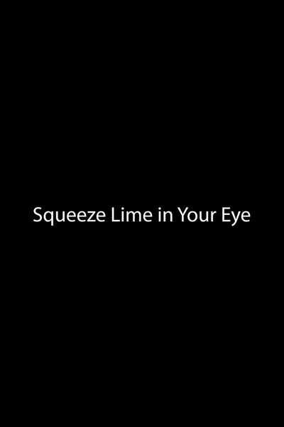 Squeeze Lime in Your Eye image