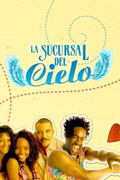poster for La sucursal del cielo