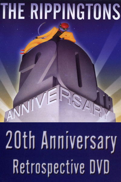 movie poster for The Rippingtons: 20th Anniversary Retrospective