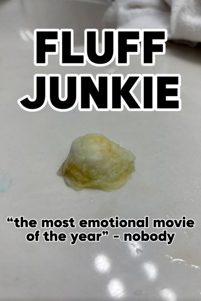 Fluff Junkie