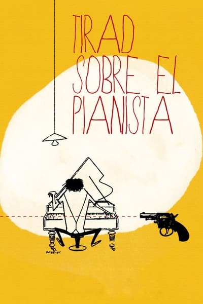 poster Tirad sobre el pianista