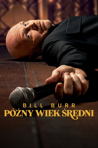 Bill Burr: późny wiek średni