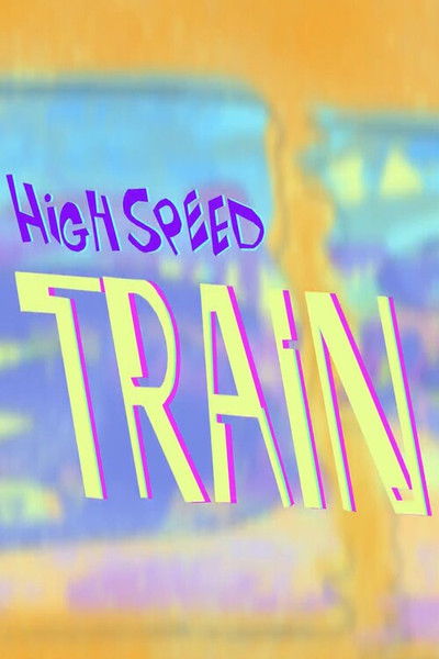movie poster for High speed train