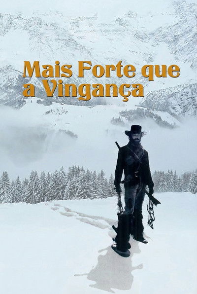 Poster do Filme Mais Forte que a Vingança