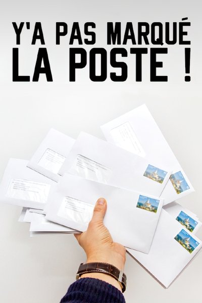 movie poster for Y'a pas marqué la Poste !