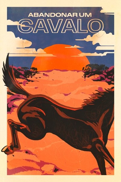 Poster do Filme Abandonar um Cavalo