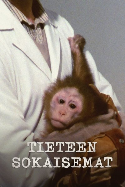 movie poster for Tieteen sokaisemat