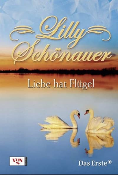 Lilly Schönauer - Liebe hat Flügel