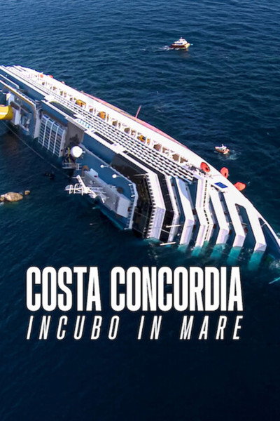 Costa Concordia: Incubo in mare