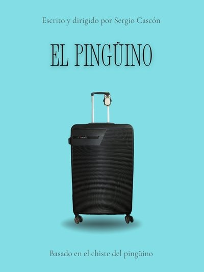 movie poster for EL PINGÜINO